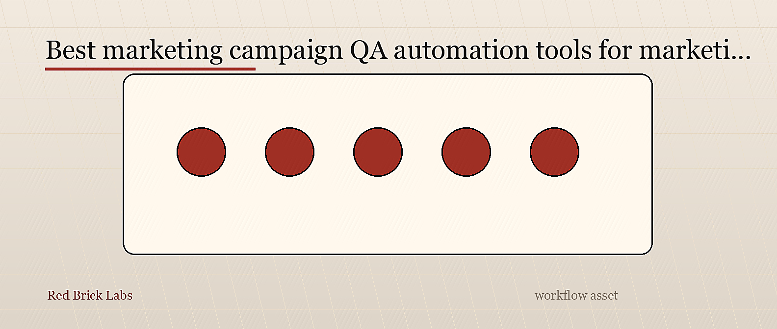 Best Marketing Campaign QA Automation Tools for Marketing Operations Teams