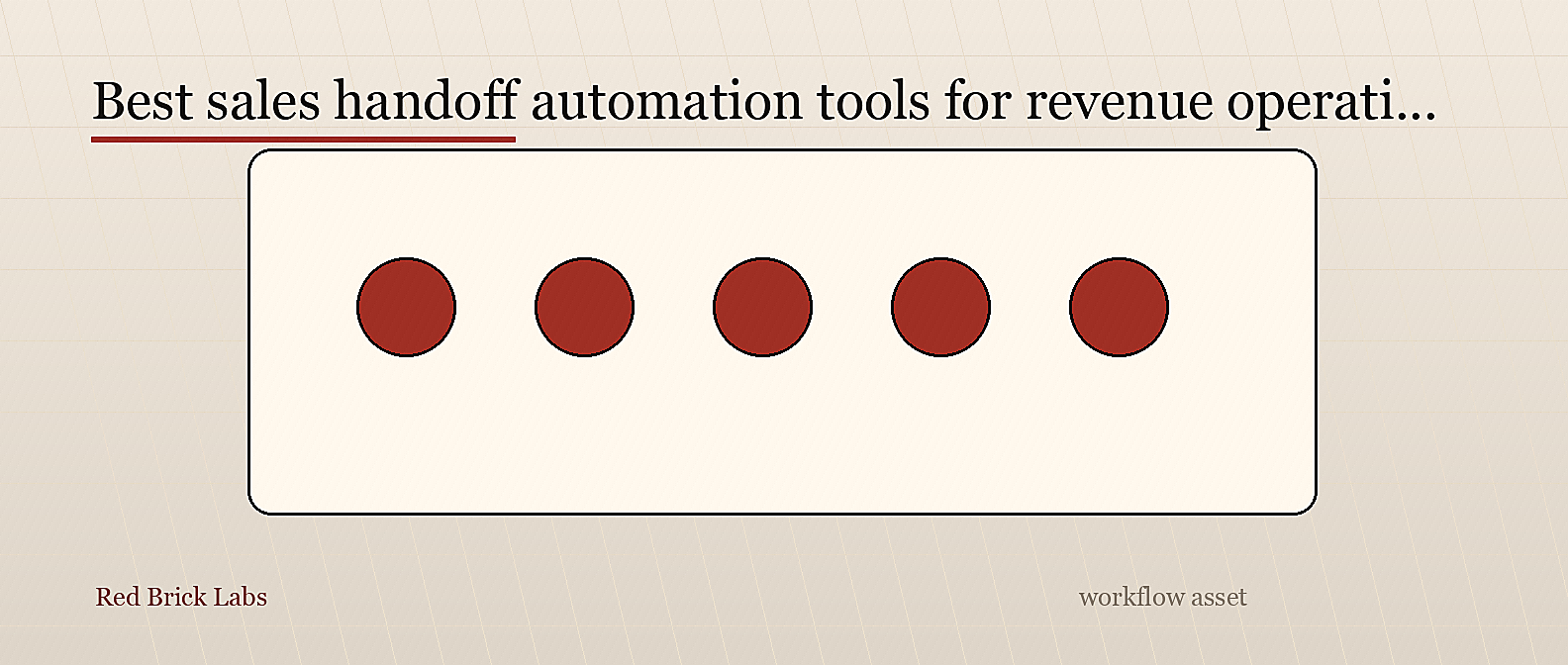 Best Sales Handoff Automation Tools for Revenue Operations Teams